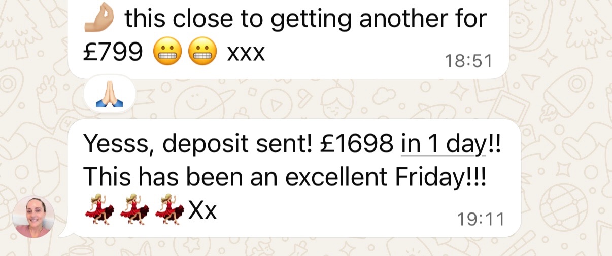 Member message: 'Yesss, deposit sent! £1698 in 1 day!! This has been an excellent Friday!'