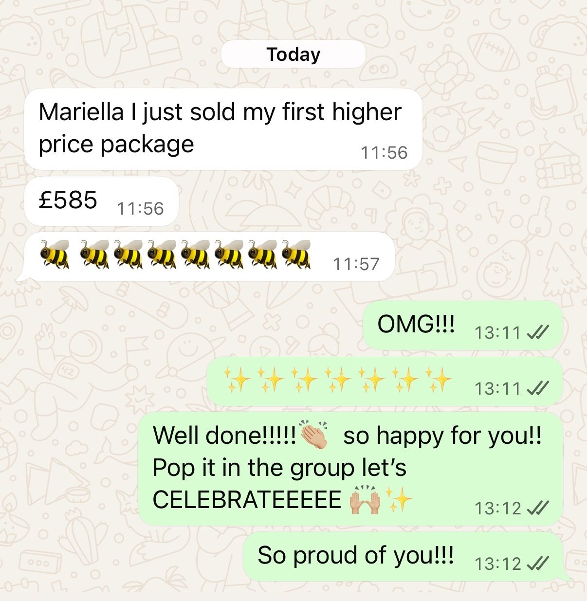 Member message: 'Mariella I just sold my first higher price package, £585!'