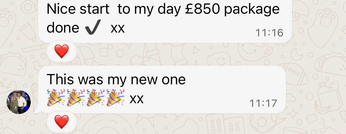 Member message: 'Nice start to my day, £850 package done! This was my new one.'